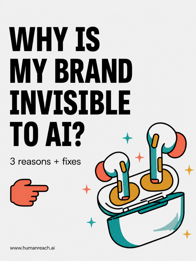 Stories 25 Why is my brand invisible to AI?